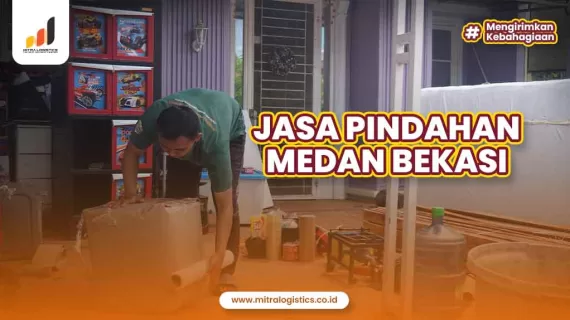 Jasa Pindahan Medan Bekasi Layanan Terbaik