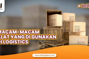 Macam-Macam Alat Handling yang Digunakan di Logistics