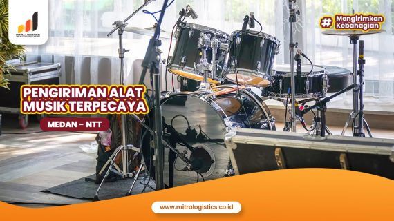 Jasa Kirim Alat Musik Medan NTT Terpercaya