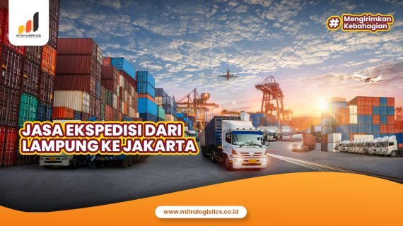 Jasa Ekspedisi dari Lampung ke Jakarta