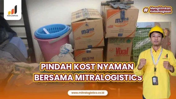 Pindah Kost Nyaman Bersama Mitralogistics