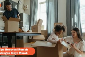 Tips Renovasi Rumah dengan Biaya Murah