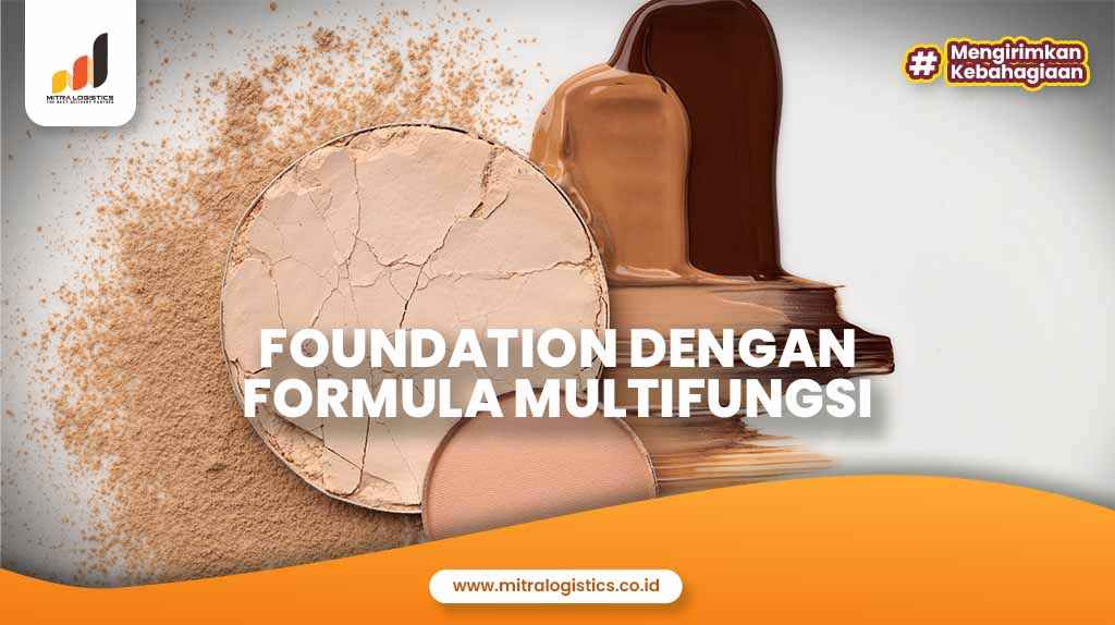 Foundation dengan Formula Multifungsi
