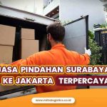 Jasa Pindahan Surabaya ke Jakarta Terpercaya