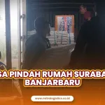 Jasa Pindah Rumah Surabaya Banjarbaru