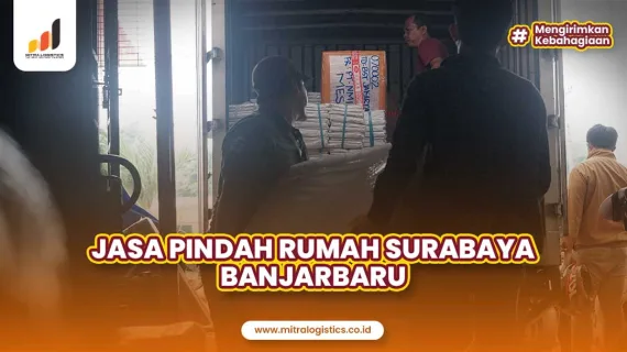 Jasa Pindah Rumah Surabaya Banjarbaru