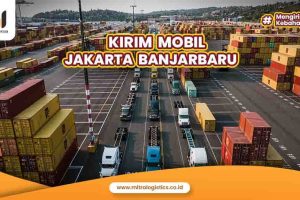 Jasa Kirim Mobil Jakarta Banjarbaru