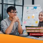 Ekonomi Manajerial: Pengambilan Keputusan dengan Analisis SWOT pada Perusahaan PT NAIRA MITRALOGISTIK INDONESIA