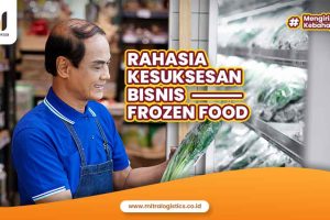 Rahasia Kesuksesan Bisnis Frozen Food