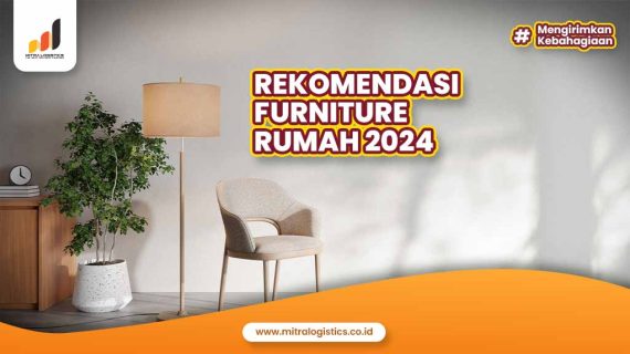 Rekomendasi Furniture Rumah 2024 yang Bisa Dibeli