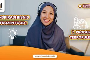 Inspirasi Bisnis Frozen Food: 7 Produk Terpopuler