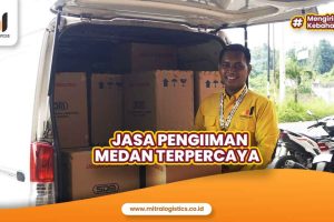 Jasa Pengiriman Medan Terpercaya