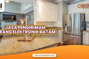 Jasa Pengiriman Barang Elektronik Batam