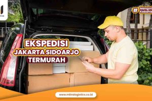 Ekspedisi Jakarta Sidoarjo Termurah