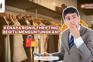 Kenapa Bisnis Thrifting Begitu Menguntungkan?