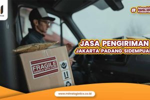 Jasa Pengiriman Jakarta Padang Sidempuan