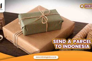 Send a Parcel to Indonesia | Send Happines