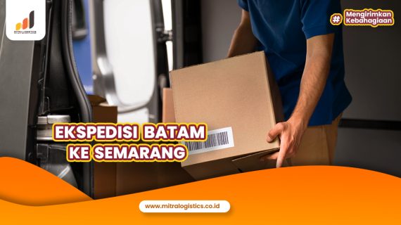 Ekspedisi Batam ke Semarang Terbaik dan termurah