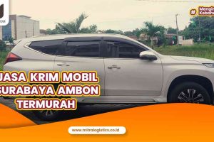 Jasa Kirim Mobil Surabaya Ambon Termurah