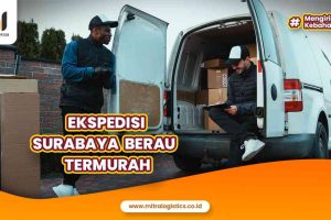 Ekspedisi Surabaya Berau Termurah
