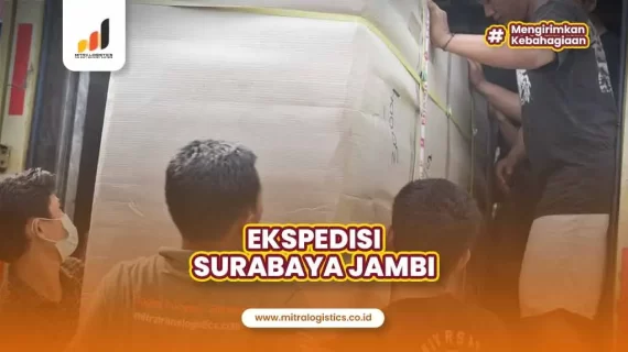 Ekspedisi Surabaya Jambi Terbaik dan Murah