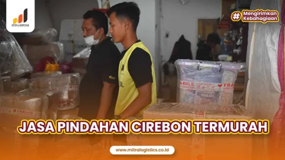 Jasa Pindahan Cirebon Termurah