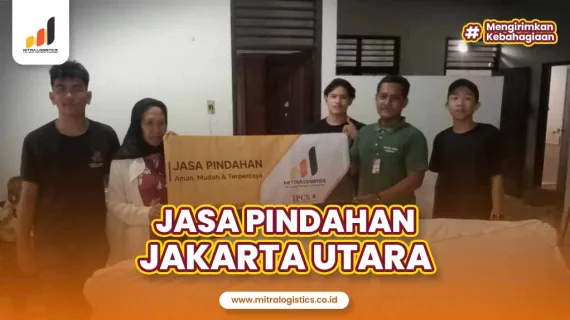 Jasa Pindahan Jakarta Utara Tarif Terjangkau