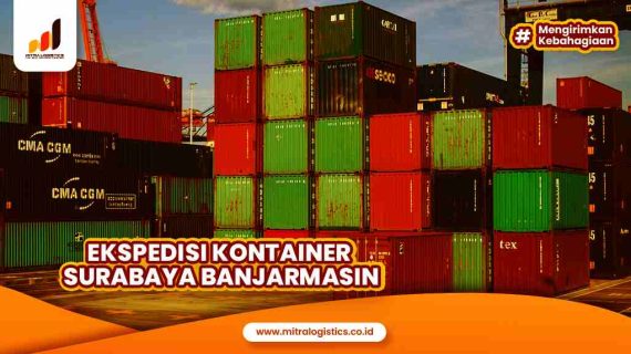 Ekspedisi Container Surabaya Banjarmasin Murah