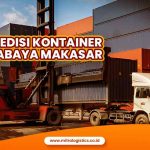 Ongkir Ekspedisi Container Surabaya Makassar Terupdate