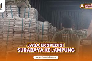 Jasa Ekspedisi Surabaya Lampung Terpercaya