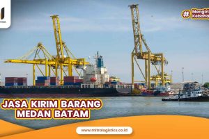 Kirim Barang Medan Batam