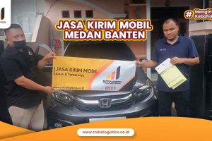 Jasa Kirim Mobil Medan Banten