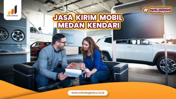 Jasa Kirim Mobil Medan Kendari Terbaik