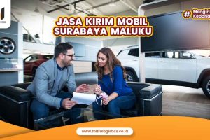 Kirim Mobil Surabaya Maluku Termurah