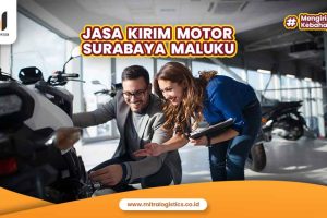 Jasa Kirim Motor Surabaya Ambon Terbaik