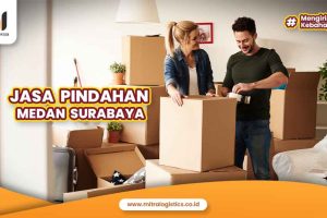 Jasa Pindahan Medan Surabaya Murah