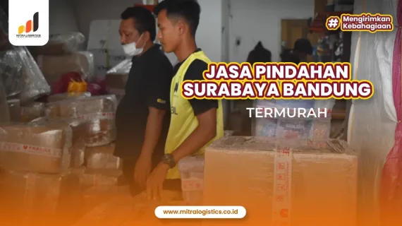 Jasa Pindahan Surabaya Bandung Termurah