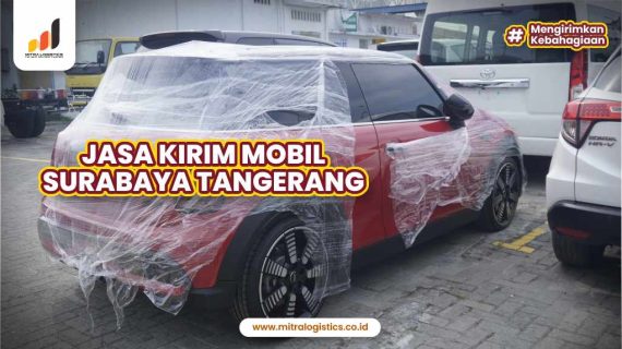 Jasa Kirim Mobil Surabaya Tangerang