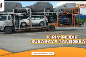 Jasa Kirim mobil Surabaya ke Tangerang Termurah