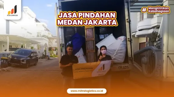 Jasa Pindahan Medan Jakarta Mudah dan Aman