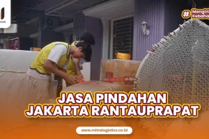 Jasa Pindahan Jakarta Rantau Prapat Sumatera Utara