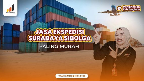 Jasa Ekspedisi Surabaya Sibolga Paling Murah