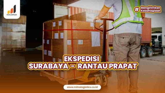 Jasa Ekspedisi Barang Surabaya Rantau Prapat