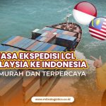 Tarif Ekspedisi LCL dari Malaysia ke Indonesia