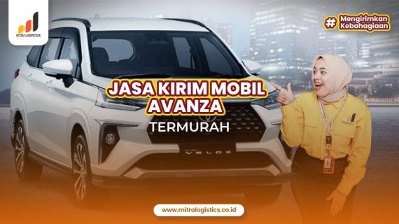 Jasa Kirim Mobil Avanza Termurah