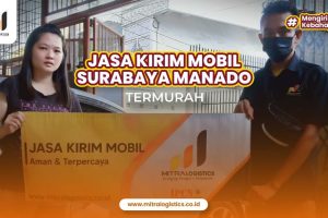 Jasa Kirim Mobil Surabaya Manado