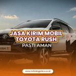 Jasa Kirim Mobil Rush ke Seluruh Indonesia