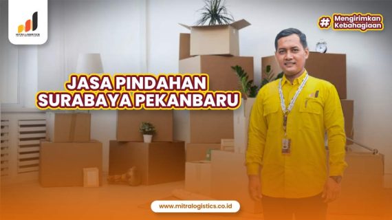 Jasa Pindahan Surabaya ke Pekanbaru