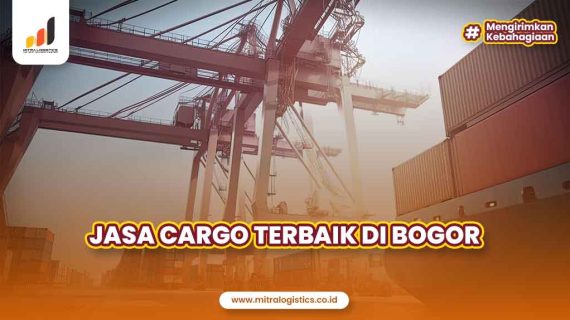 Cargo Bogor yang Murah dan Aman