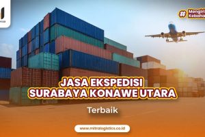 Ekspedisi Surabaya Konawe Utara Terbaik